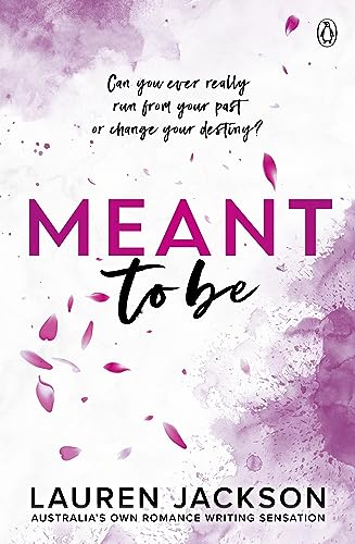 Meant To Be: A Spicy Small-town, Second-chance Romance