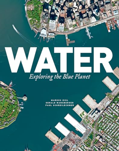 Water: Exploring the Blue Planet