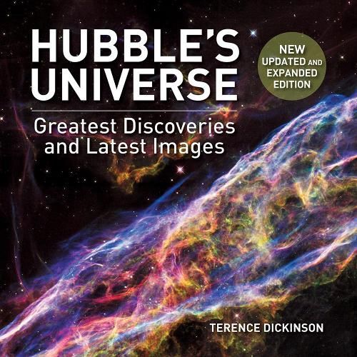 Hubble's Universe: 2nd Ed; Greatest Discoveries and Latest Images