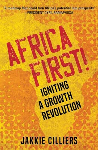 Africa First!: Igniting a Growth Revolution