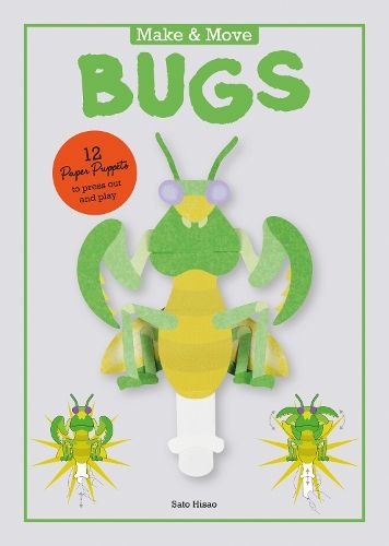 Make and Move: Minibeasts: 12 Paper Puppets to Press Out and Play