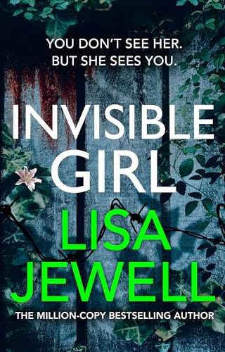 Invisible Girl: From the number one bestselling author of The Family Upstairs