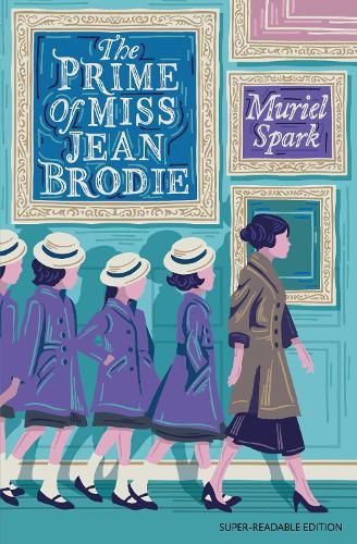 Dyslexia-friendly Classics - The Prime of Miss Jean Brodie: Barrington Stoke Edition