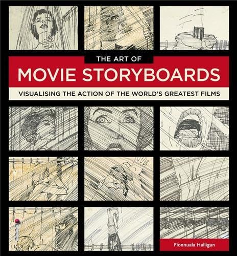 The Art of Movie Storyboards: Visualising the Action of the World's