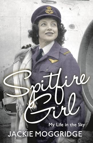 Spitfire Girl: My Life in the Sky