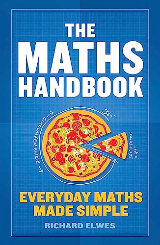 The Maths Handbook: Everyday Maths Made Simple