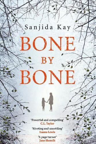 Bone by Bone: A psychological thriller so compelling, you won't be able to put it down