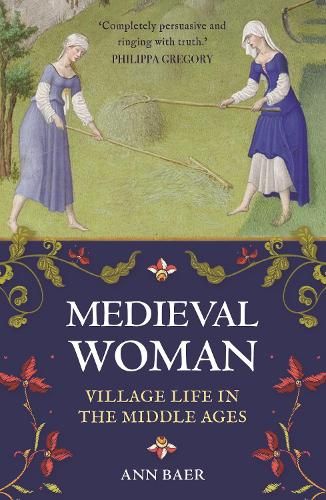 Medieval Woman: Village Life in the Middle Ages