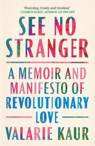 See No Stranger: A memoir and manifesto of revolutionary love