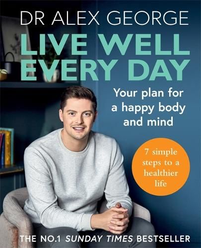 Live Well Every Day: Your Plan for a Happy Body and Mind