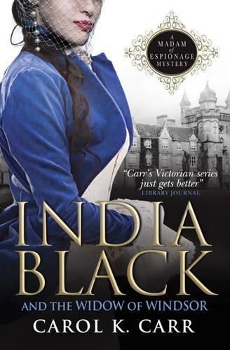 India Black and the Widow of Windsor: A Madam of Espionage Mystery