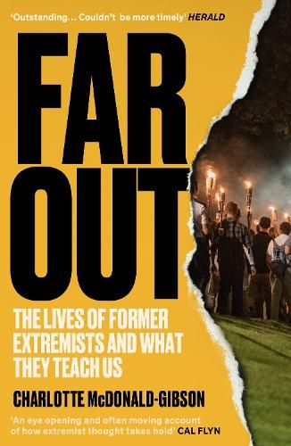 Far Out: The Lives of Former Extremists and What They Teach Us