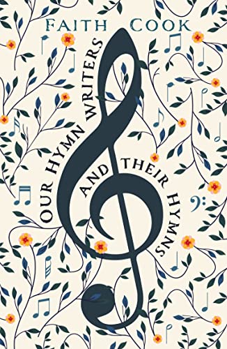 Our Hymn Writers and their Hymns