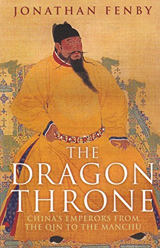 Dragon Throne: China's Emperors from the Qin to the Manchu