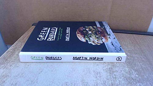 Green Burgers: Creative vegetarian recipes for burgers and sides