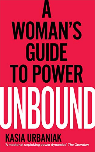 Unbound: A Woman's Guide To Power