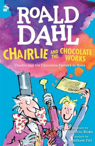 Chairlie and the Chocolate Works: Charlie and the Chocolate Factory in Scots