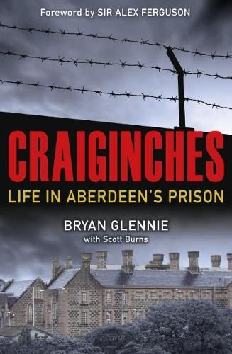 Craiginches: Life in Aberdeen's Prison