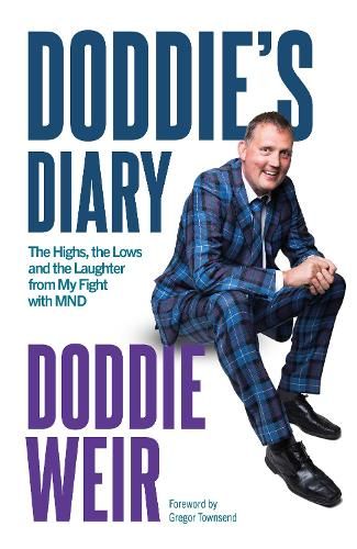 Doddie's Diary: The Highs, the Lows and the Laughter from My Fight with MND