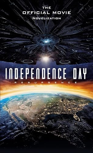 Independence Day: Resurgence: The Official Movie Novelization