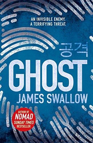 Ghost: The gripping new thriller from the Sunday Times bestselling author of NOMAD