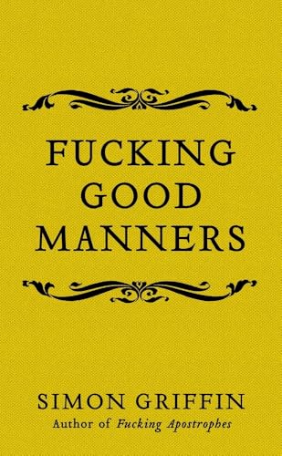 Fucking Good Manners