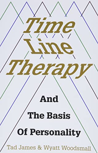 Time Line Therapy and the Basis of Personality