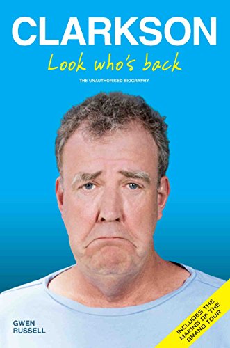 Clarkson - Look Who's Back: The Unauthorised Biography