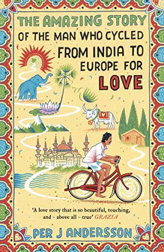 The Amazing Story of the Man Who Cycled from India to Europe for Love: 'You won't find any other love story that is so beautiful' Grazia