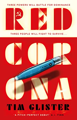 Red Corona: A Richard Knox Spy Thriller: 'A thriller of true ambition and scope.' Lucie Whitehouse