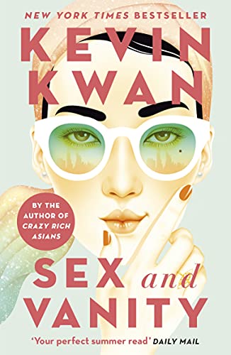 Sex and Vanity: from the bestselling author of Crazy Rich Asians