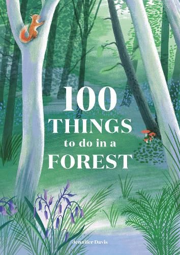 100 Things to do in a Forest