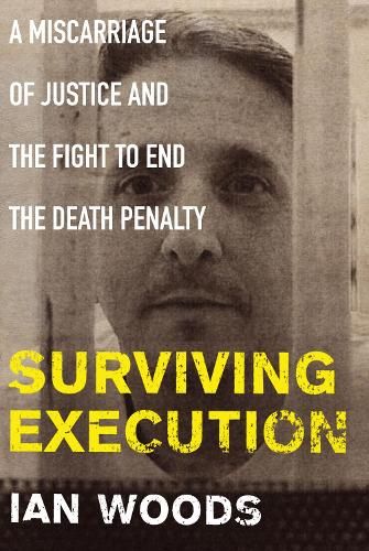 Surviving Execution: A Miscarriage of Justice and the Fight to End the Death Penalty