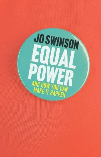 Equal Power: Gender Equality and How to Achieve It