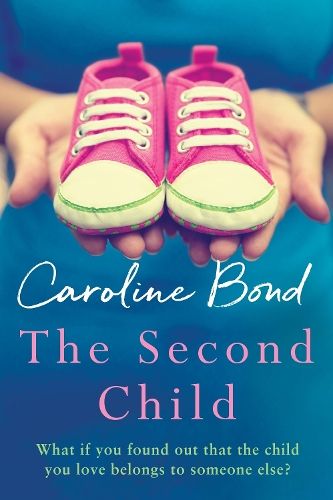 The Second Child: A breath-taking debut novel about the bond of family and the limits of love