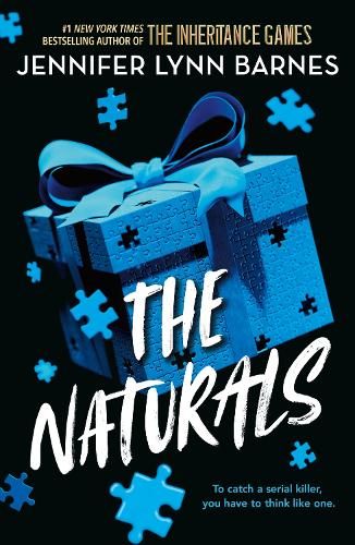 The Naturals: The Naturals: Book 1 Cold cases get hot in this unputdownable mystery from the author of The Inheritance Games