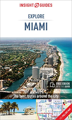 Insight Guides Explore Miami (Travel Guide with Free eBook)