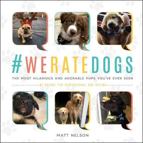 #WeRateDogs: The Most Hilarious and Adorable Pups You've Ever Seen