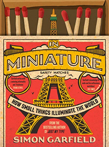 In Miniature: How Small Things Illuminate The World