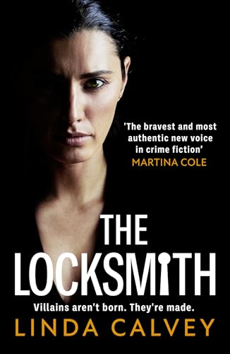 The Locksmith: 'The bravest new voice in crime fiction' Martina Cole