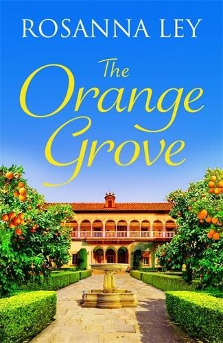 The Orange Grove: a delicious, escapist romance set in sunny Seville