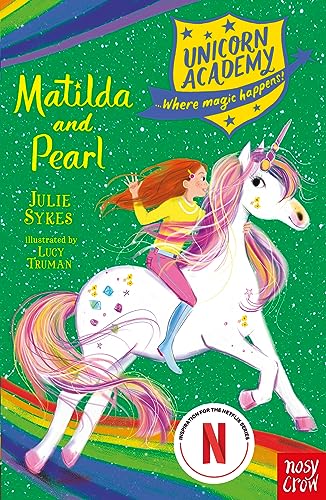 Unicorn Academy: Matilda and Pearl