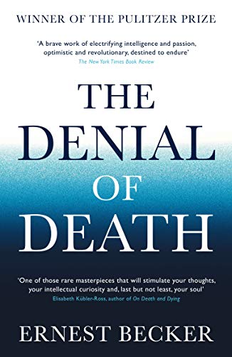 The Denial of Death