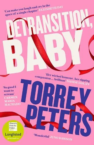 Detransition, Baby: Longlisted for the Women's Prize 2021 and Top Ten The Times Bestseller