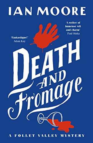 Death and Fromage: the rip-roaring murder mystery - now optioned for TV