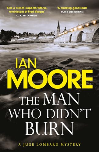 The Man Who Didn't Burn: A thrilling new crime series by the author of Death and Croissants
