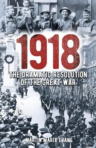 1918: The Year of Victories