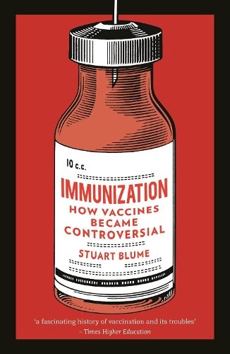 Immunization: How Vaccines Became Controversial