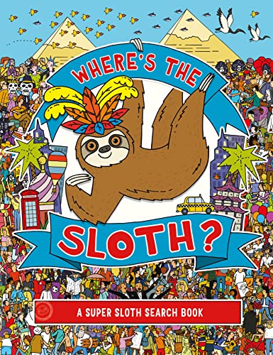 Where's the Sloth?: A Super Sloth Search and Find Book