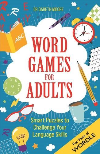 Word Games for Adults: Smart Puzzles to Challenge Your Language Skills - For Fans of Wordle